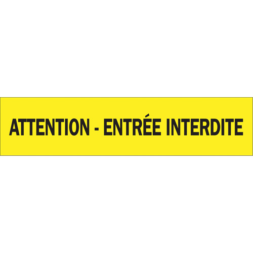 Ruban pour barricade "Attention - Entr&eacute;e Interdite", Français, 3" la x 1000' lo, 3,5 mils, Noir sur jaune Cintas
