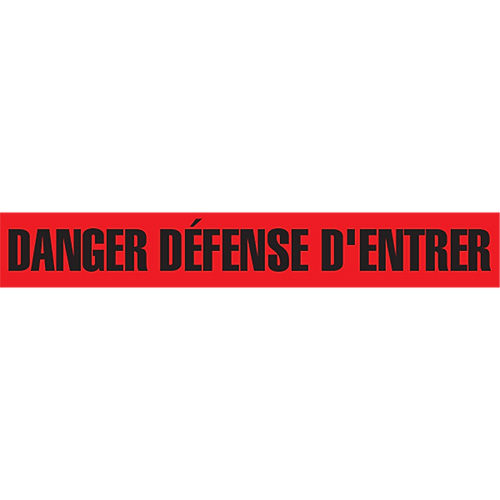Ruban pour barricade "Danger D&eacute;fense D'Entrer", Français, 3" la x 1000' lo, 2 mils, Noir/rouge Cintas