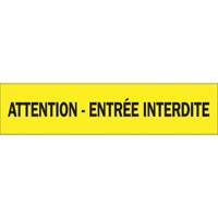 Ruban pour barricade "Attention - Entr&eacute;e Interdite", Français, 3" la x 1000' lo, 3,5 mils, Noir sur jaune Cintas
