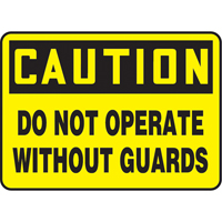 Enseigne  Do Not Operate Without Guards , 7" x 10", Plastique, Anglais Cintas